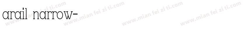 arail narrow字体转换